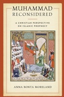 Muhammad Reconsidered: A Christian Perspective on