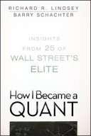 How I Became a Quant: Insights from 25 of Wall