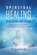 Spiritual Healing in Hospitals and Clinics: