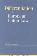 Differentiation in European Union Law