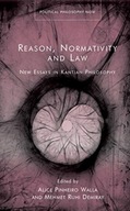 Reason, Normativity and the Law: New Essays in