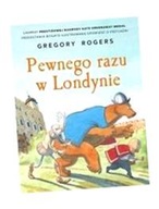 PEWNEGO RAZU W LONDYNIE GREGORY ROGERS