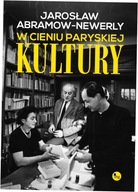 Abramow-Newerly W cieniu paryskiej Kultury