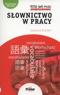 TESTUJ SWÓJ POLSKI. SŁOWNICTWO W PRACY W.2 JUSTYNA KRZTOŃ