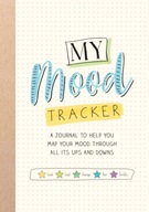 My Mood Tracker: A Journal to Help You Map Your