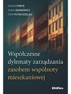 Współczesne dylematy zarządzania zasobem wspólnoty mieszkaniowej