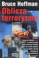 OBLICZA TERRORYZMU - BRUCE HOFFMAN
