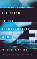 The Truth of the Technological World: Essays on