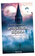 WYROCZNIA ŚRODKA. DZIECI CZYSTEJ KRWI T.2 MARCIN MASŁOWSKI