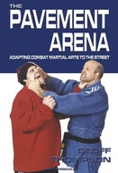 The Pavement Arena: Adapting Combat Martial Arts