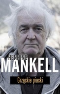 Grząskie piaski Henning Mankell