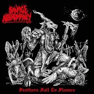 SAVAGE NECROMANCY: FEATHERS FALL TO FLAMES [CD]