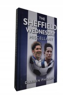 Darren Phillips The Sheffield Wednesday Miscellany