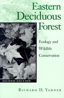 Eastern Deciduous Forest: Ecology and Wildlife