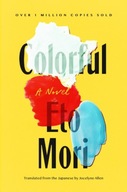 Colorful: A Novel Mori Eto