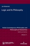 Logic and Its Philosophy Wolenski Jan