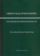 ORDYNACJA PODATKOWA ZAGADNIENIA PROCEDURALNE