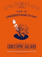 How To Understand E =mc(2) Galfard Christophe