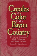 Creoles of Color in the Bayou Country Brasseaux