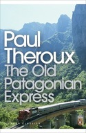 The Old Patagonian Express: By Train Through the
