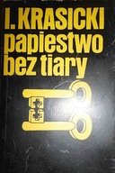 Papiestwo bez tiary - I. Krasicki