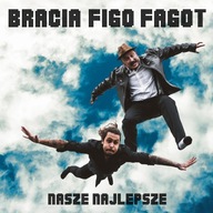 Bracia Figo Fagot - Nasze Najlepsze (CD) | 2018 | Popek | NOWA W FOLII