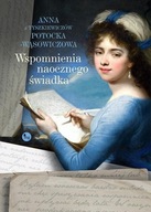 Wspomnienia naocznego świadka - Anna Potocka-Wąsowiczowa