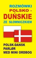 ROZMÓWKI POLSKO-DUŃSKIE ZE SŁOWNICZKIEM