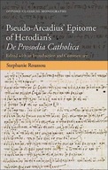 Pseudo-Arcadius Epitome of Herodian s De