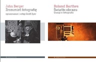 Zrozumieć fotografię Berger+Światło obrazu Barthes