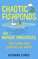 Chaotic Fishponds and Mirror Universes: The