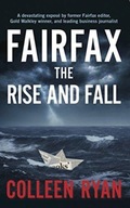 Fairfax: The Rise and Fall Ryan Colleen