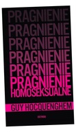 PRAGNIENIE HOMOSEKSUALNE GUY HOCQUENGHEM