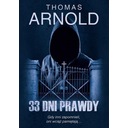33 dni prawdy (z autografem) Thomas Arnold