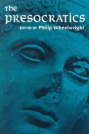 Presocratics, The Wheelwright Philip