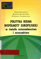 POLITYKA ROLNA WSPÓLNOTY EUROPEJSKIEJ W ŚWIETLE...