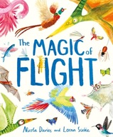 The Magic of Flight: Discover birds, bats,