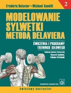 Modelowanie sylwetki metodą Delaviera Delavier Tom 2