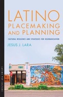 Latino Placemaking and Planning: Cultural