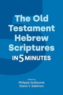 OLD TESTAMENT HEBREW SCRIPTURES - Philippe Guillaume (KSIĄŻKA)