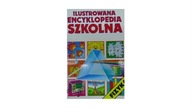Ilustrowana encyklopedia szkolna - praca zbiorowa
