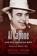 Al Capone and His American Boys: Memoirs of a