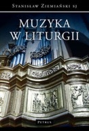 Stanisław Ziemiański - Muzyka w liturgii