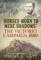 Horses Worn to Mere Shadows: The Victorio