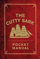 The Cutty Sark Pocket Manual National Maritime