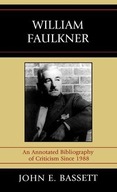 William Faulkner: An Annotated Bibliography of