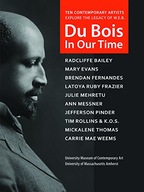 Du Bois in Our Time: University Museum of