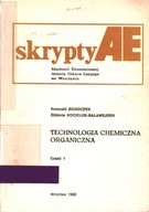 TECHNOLOGIA CHEMICZNA ORGANICZNA CZĘŚĆ 1