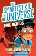 Evil Genius: The Smartest Kid in the Universe, Book 3 Chris Grabenstein