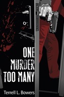 One Murder Too Many Bowers Terrell L.